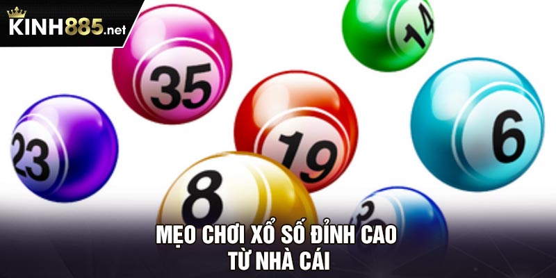 Mẹo chơi xổ số đỉnh cao từ nhà cái